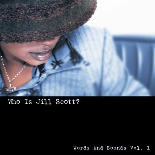 Who Is Jill Scott? - Words and Sounds, Vol. 1