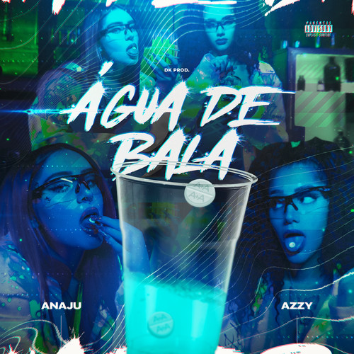 Água de Bala (Explicit)