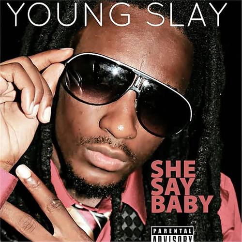 She Say (Baby) (Explicit)