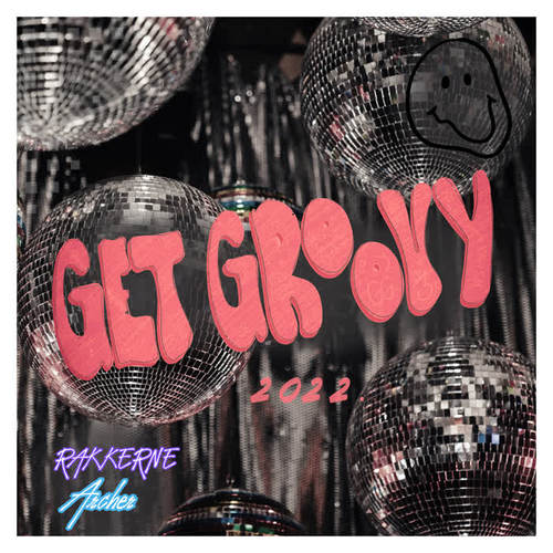 Get Groovy 2022 (Explicit)