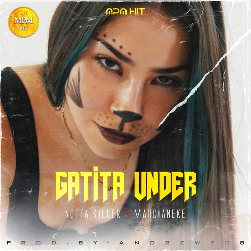 Gatita Under (feat. Marcianeke)