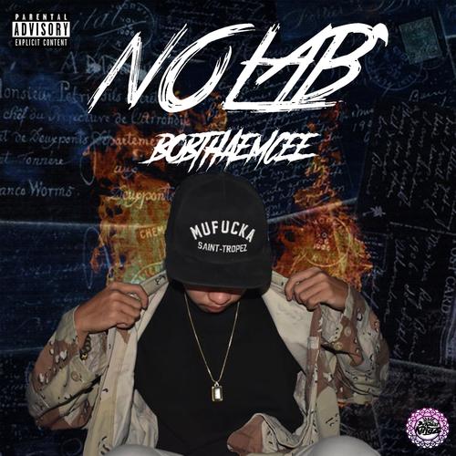 Nolab (feat. Bobthaemcee) [Explicit]