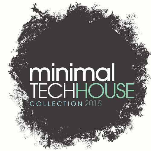 MINIMAL TECH HOUSE COLLECTION 2018