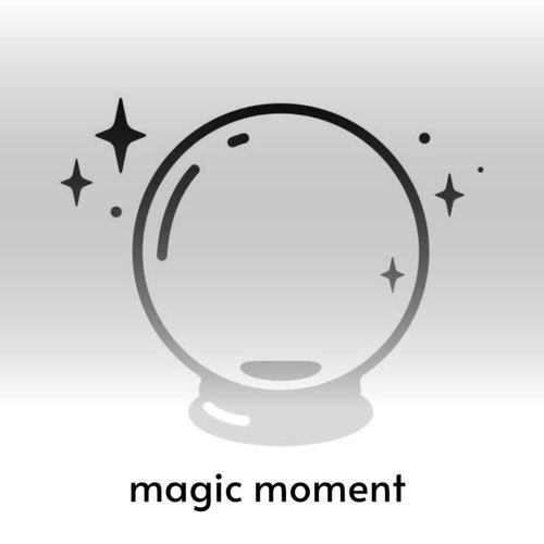 Magic Moment