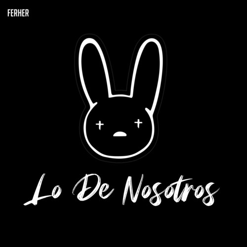 Lo de Nosotros (Explicit)