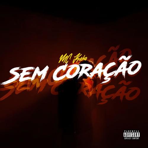 Sem Coração (feat. MC Kako)