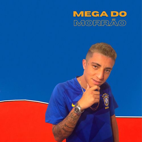 Mega do Morrão (Explicit)