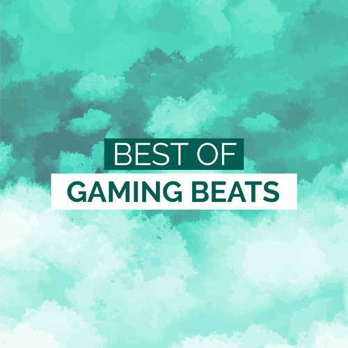 Best of Gaming Beats