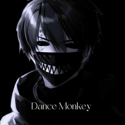 Dance Monkey