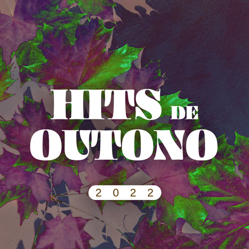 Hits do Outono 2022 (Explicit)