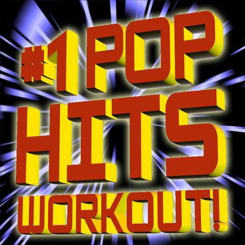 #1 Pop Hits Workout