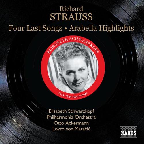 STRAUSS, R.: Four Last Songs / Arabella (highlights) [Schwarzkopf, Ackermann, Matacic] [1953, 1954]