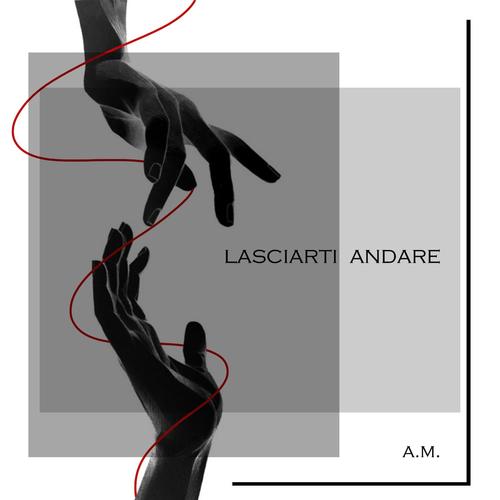 Lasciarti Andare (Explicit)