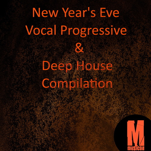 New Year's Eve Vocal Progressive & Deep House Compilation