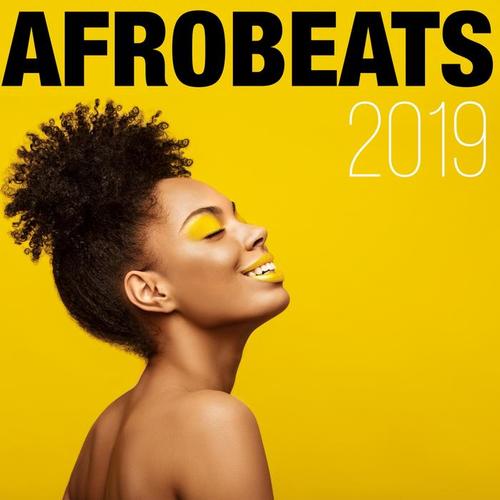 Afrobeats 2019 (Explicit)