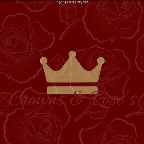 Crowns & Rose's (Explicit)