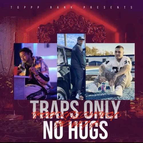 Traps Only No Hugs (Explicit)