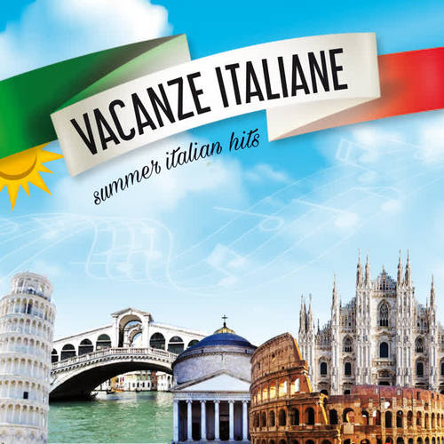 Vacanze italiane (Summer italian hits)