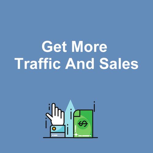 Get More Traffic and Sales