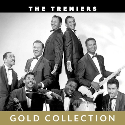 The Treniers - Gold Collection