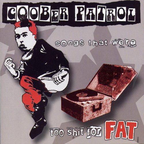 Songs That Were Too Shit For Fat (Explicit)