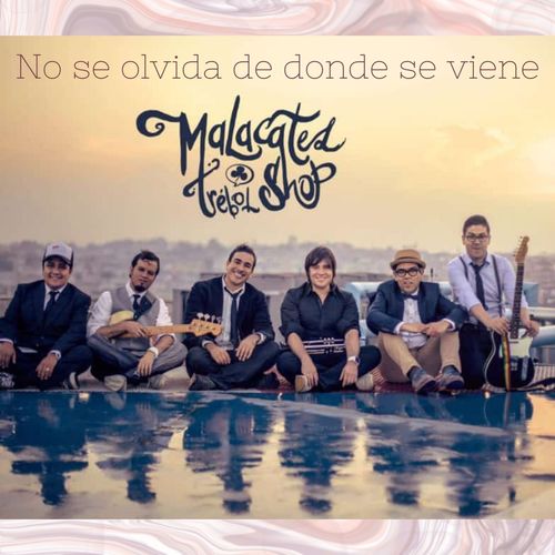 No Se Olvida de Donde Se Viene