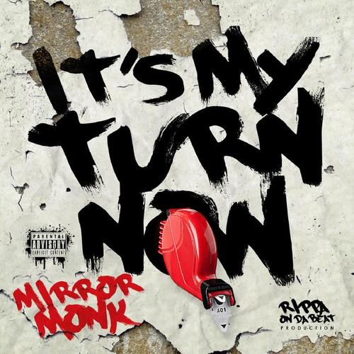 It's My Turn Now (Explicit)