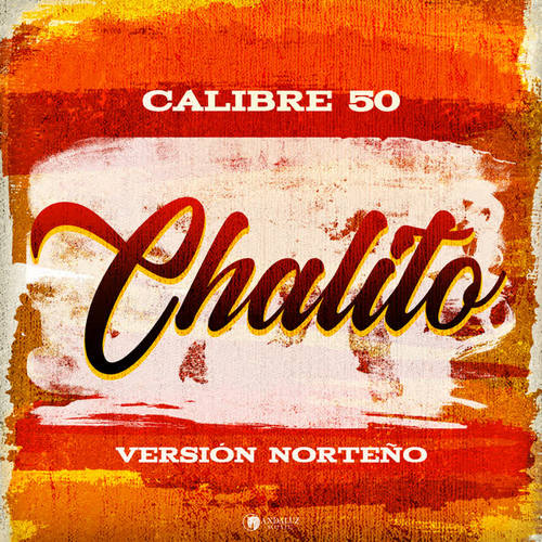 Chalito (Versión Norteño)