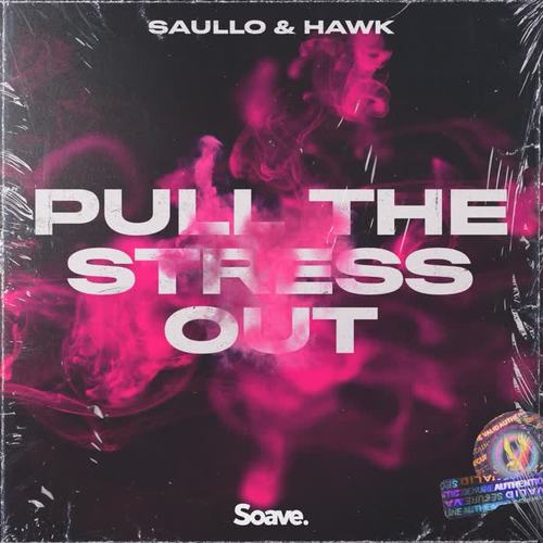 Pull The Stress Out (Explicit)