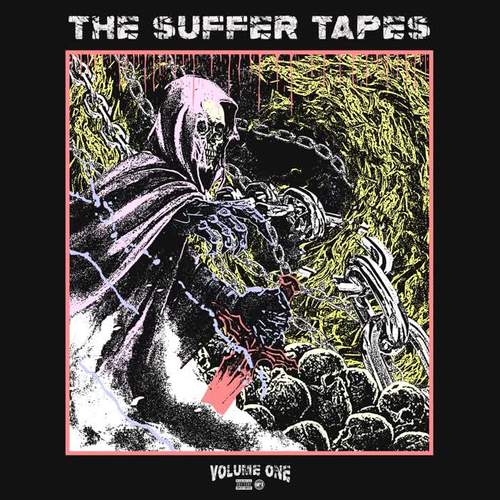 THE SUFFER TAPES VOLUME ONE (Explicit)