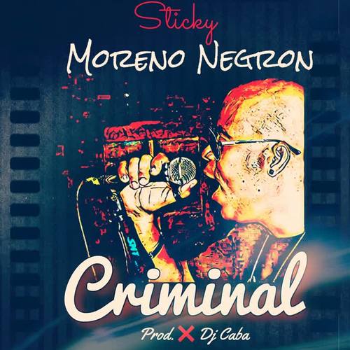 El criminal (feat. Sticky moreno negron)