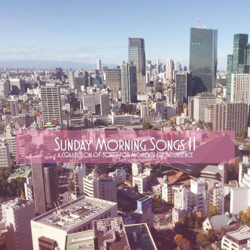 Sunday Morning Songs Vol.2 (Explicit)