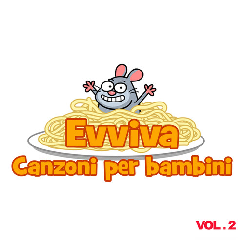 Evviva Canzoni per bambini Vol. 2