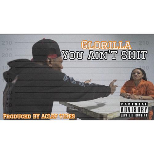 You Ain't Shit (Explicit)