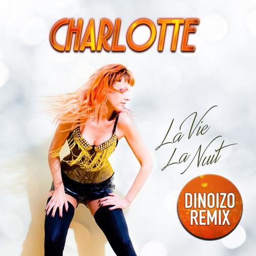La vie la nuit (Dinoizo Remix)