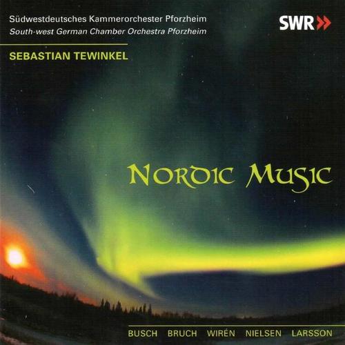 Nordic Music - Orchestral Works by Busch - Bruch - Nielsen