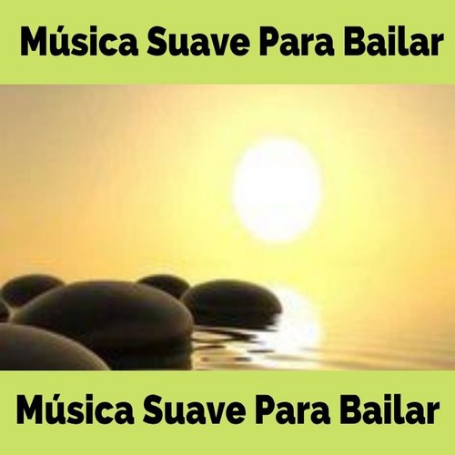 Música Suave para Bailar