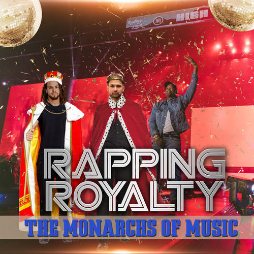 Rapping Royalty (Explicit)