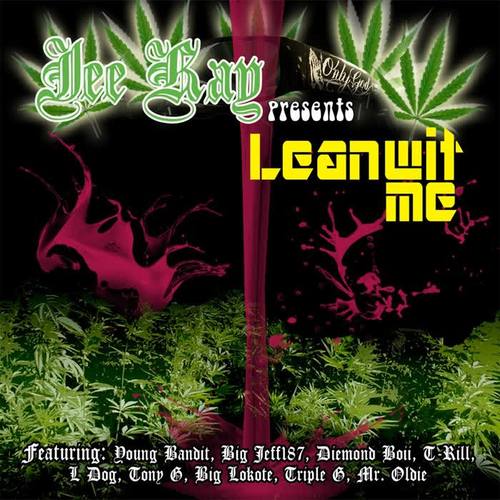 Lean Wit Me (Jee Kay Presents) [Explicit]