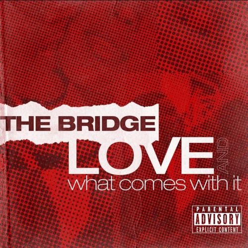 Love & What Comes With It (Explicit)