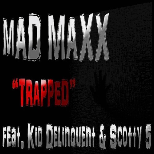 Trapped (feat. Kid Delinquent & Scotty 5) [Explicit]