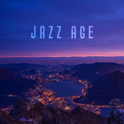 Jazz Age – Smooth Jazz Music, Saxophone Improvisations, Jazz Arrangements, Relaxing Cool Jazz