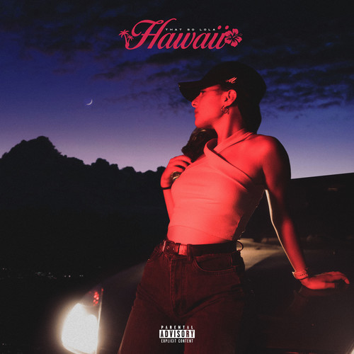 Hawaii (Explicit)