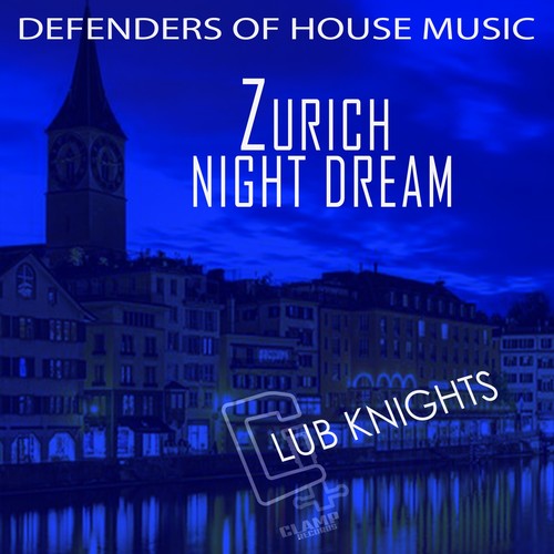 Zurich Night Dream - Club Knights