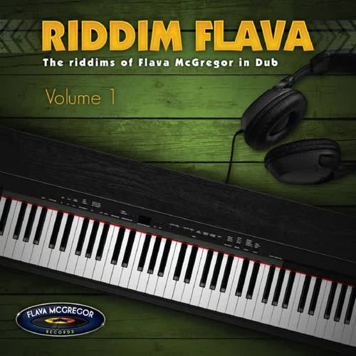 Riddim Flava, Vol. 1 (The Riddims of Flava McGregor in Dub)