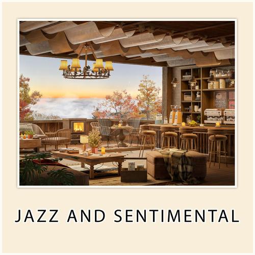 Jazz and Sentimental