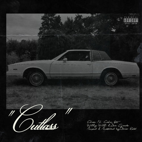 Cutlass (feat. Willy Will & DEE Goodz) [Explicit]