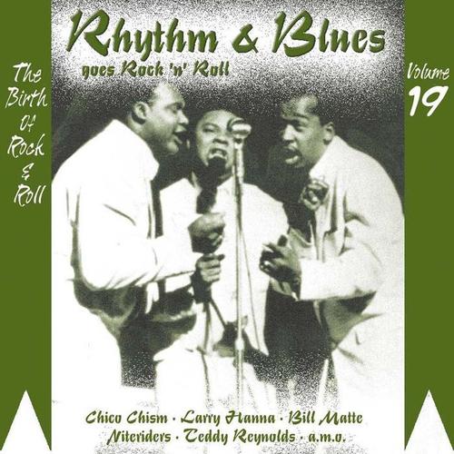 Rhythm & Blues Goes Rock & Roll, Vol. 19