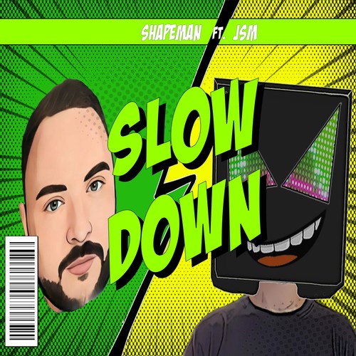 Slow Down