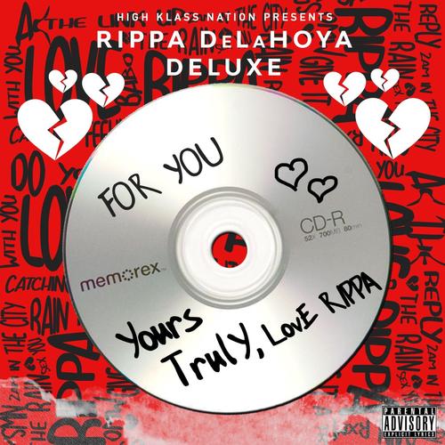 Yours Truly, Love Rippa (Deluxe) [Explicit]